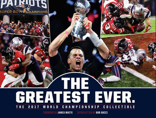 New England Patriots: The Greatest Ever.: The 2017 World Championship Collectible book cover by 