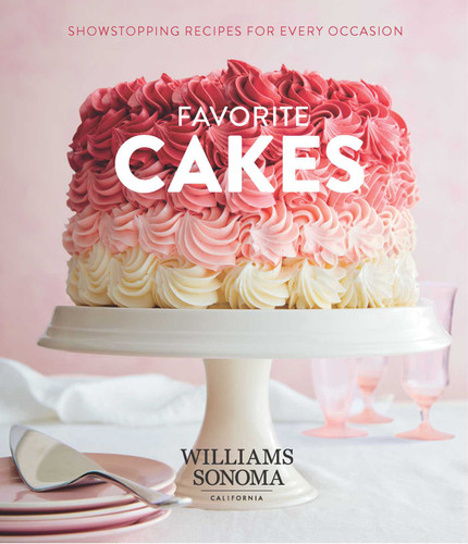 Favorite Cakes: Showstopping Recipes for Every Occasion book cover by Williams Sonoma Test Kitchen