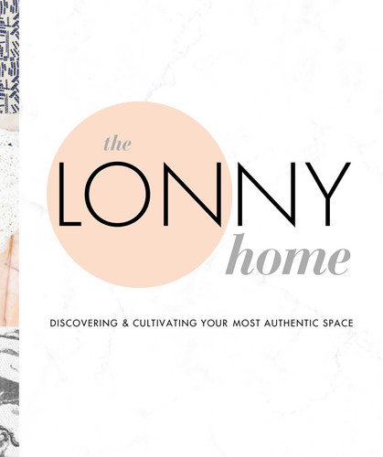The Lonny Home: Discovering & Cultivating Your Authentic Space book cover by Sean   Santiago, The Editor's of Lonny Magazine