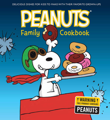The Peanuts Family Cookbook: Delicious Dishes for Kids to Make with Their Favorite Grown-Ups book cover by Weldon Owen
