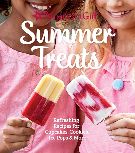 American Girl Summer Treats: Refreshing Recipes for Cupcakes, Cookies, Ice Pops & More book cover by Weldon Owen
