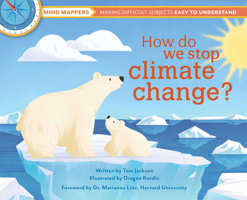 How do we stop climate change?: Mind Mappers: Making Difficult Subjects Easy to Understand (Mind Mappers) book cover by Tom Jackson
