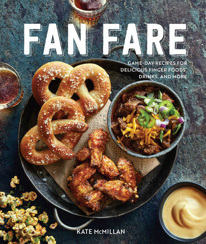 Fan Fare (Gameday food, tailgating, sports fan recipes): Game Day Recipes for Delicious Finger Foods, Drinks & More book cover by Kate McMillan