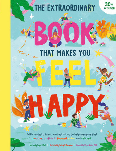 The Extraordinary Book that Makes You Feel Happy: (Kid's Activity Books, Books About Feelings, Books about Self-Esteem) (The Extraordinary Book) book cover by Earth Aware Kids, Poppy O’Neill