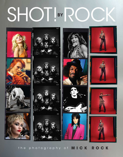 SHOT! by Rock: The Photography of Mick Rock book cover by Mick Rock