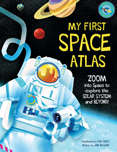 My First Space Atlas: Zoom into Space to explore the Solar System and beyond (Space Books for Kids, Space Reference Book) (My First Atlas) book cover by Jane Wilsher