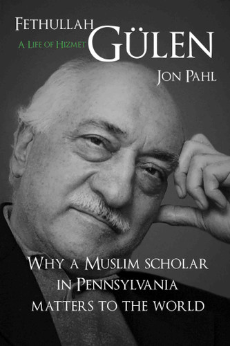 Fethullah Gulen: A Life of Hizmet book cover by Jon Pahl