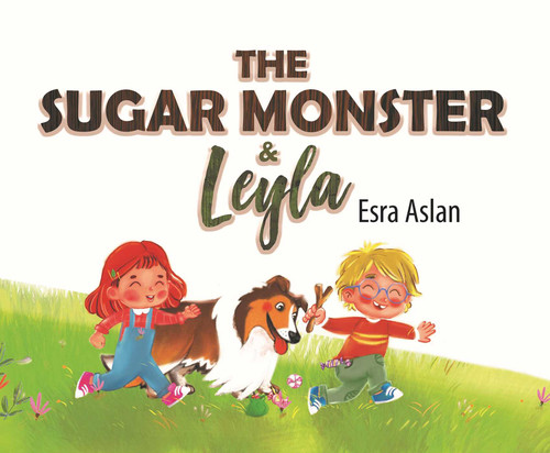 The Sugar Monster and Leyla book cover by Esra Aslan