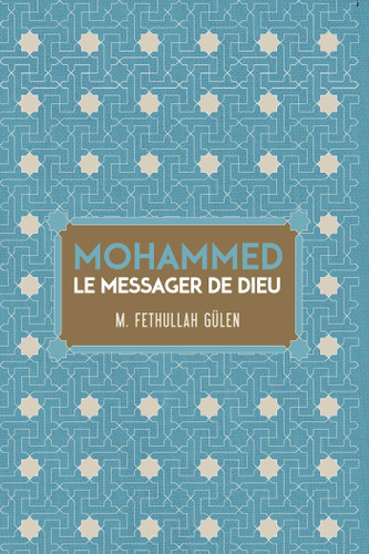 LE MESSAGER DE DIEU MOHAMMED book cover by Fethullah Gulen