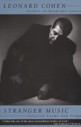 Stranger Music: Selected Poems and Songs book cover by Leonard Cohen