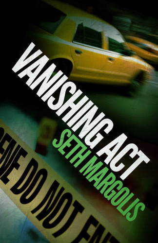 Vanishing Act book cover by Seth Margolis