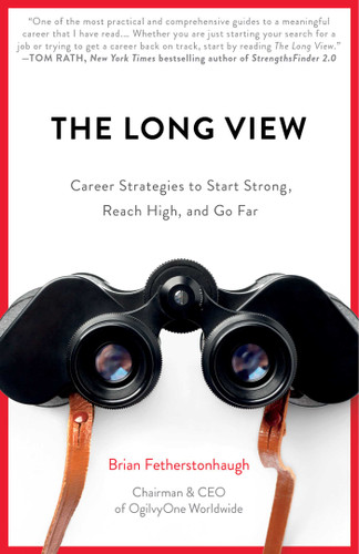 The Long View: Career Strategies to Start Strong, Reach High, and Go Far book cover by Brian Fetherstonhaugh