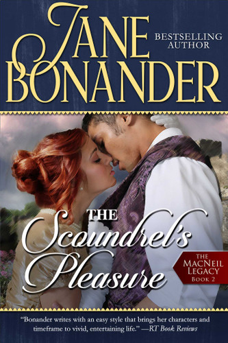 The Scoundrel's Pleasure: The MacNeil Legacy - Book Two book cover by Jane Bonander