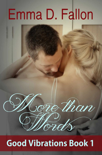 More Than Words: Good Vibrations, Book 1 (Good Vibrations) book cover by Emma Fallon