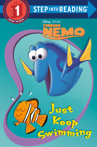 Just Keep Swimming (Disney/Pixar Finding Nemo) (Step into Reading, Step 1) book cover by RH Disney