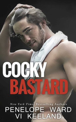 Cocky Bastard book cover by Penelope Ward, Vi Keeland