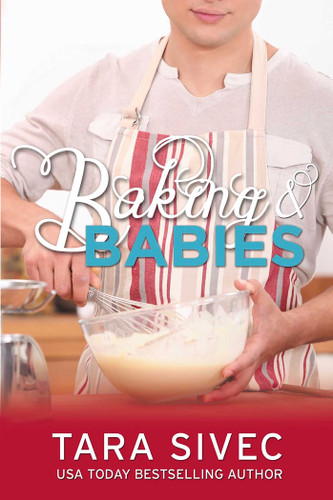 Baking and Babies: Chocoholics (Chocoholics) book cover by Tara Sivec