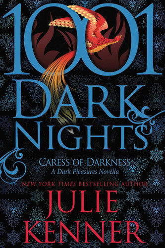 Caress of Darkness: A Dark Pleasures Novella (1001 Dark Nights) (1001 Dark Nights) book cover by Julie Kenner