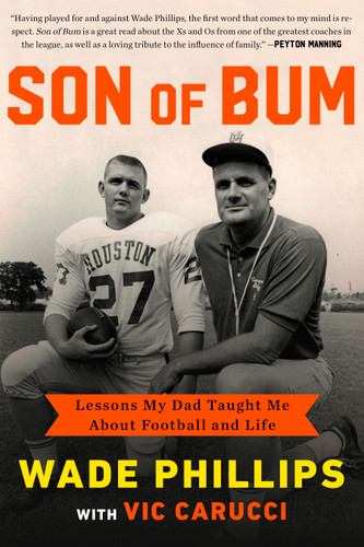 Son of Bum: Lessons My Dad Taught Me About Football and Life book cover by Wade Phillips