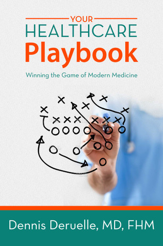 Your Healthcare Playbook: Winning the Game of Modern Medicine book cover by Dennis Deruelle