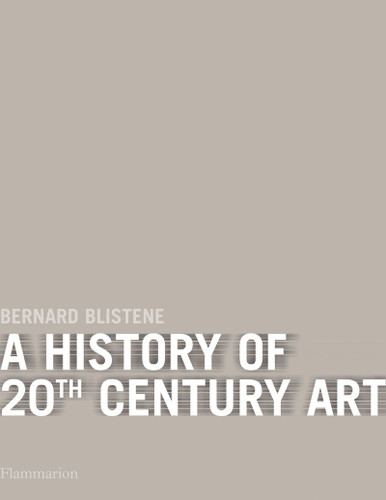 A History of 20th-Century Art book cover by Bernard Blistene