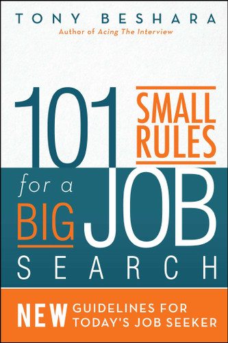 101 Small Rules for a Big Job Search: New Guidelines for Today's Job Seeker book cover by Tony  Beshara