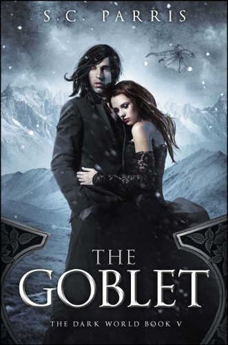 The Goblet (The Dark World) book cover by S.C. Parris