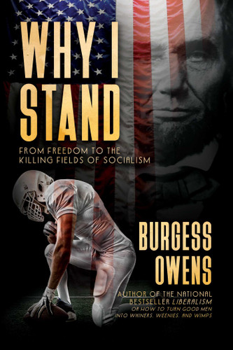 Why I Stand: From Freedom to the Killing Fields of Socialism book cover by Burgess  Owens