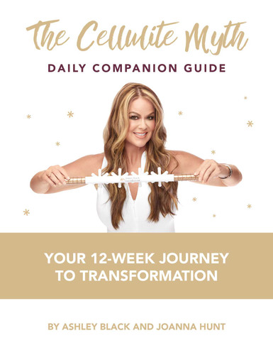The Cellulite Myth Daily Companion Guide: Your 12-Week Journey to Transformation book cover by Ashley Black, Joanna Hunt