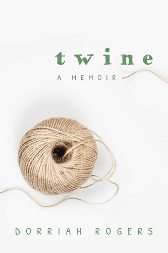 Twine: A Memoir book cover by Dorriah Rogers