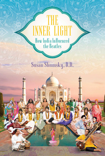 The Inner Light: How India Influenced the Beatles book cover by Susan Shumsky