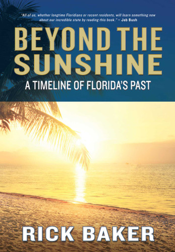 Beyond the Sunshine: A Timeline of Florida's Past book cover by Rick Baker