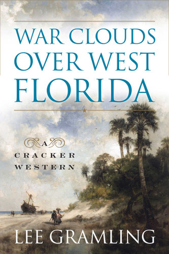 War Clouds Over West Florida book cover by Lee Gramling