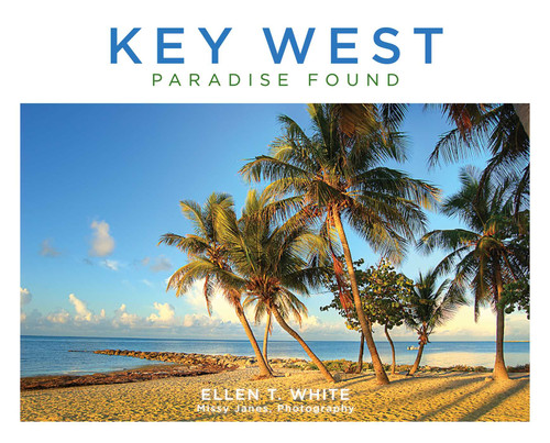 Key West: Paradise Found book cover by Ellen T. White