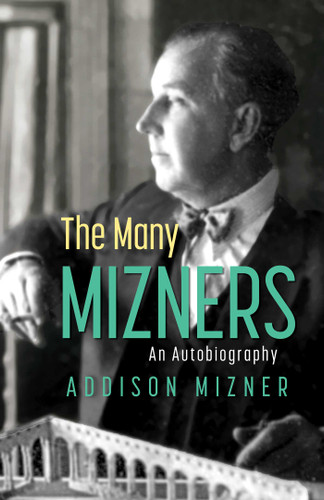 The Many Mizners: An Autobiography book cover by Addison Mizner