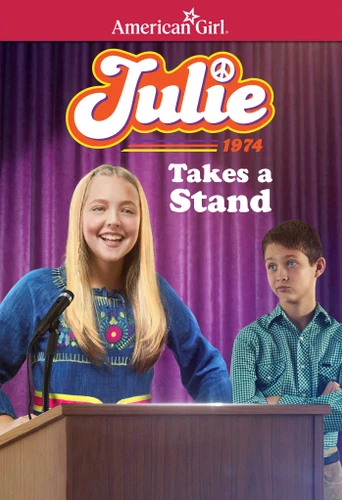 Julie Takes a Stand (American Girl® Historical Characters) book cover by Megan McDonald