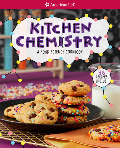 Kitchen Chemistry: A food science cookbook (American Girl® Activities) book cover by Andrea Debbink