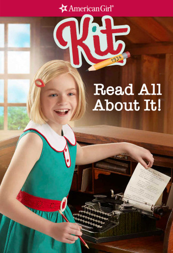 Kit: Read All About It (American Girl® Historical Characters) book cover by Valerie Tripp