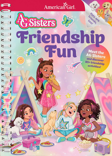 AG Sisters: Friendship Fun: Meet the American Girl Sisters and Discover 85+ Friendship Activities book cover by American Girl