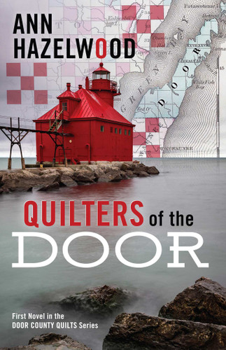 Quilters of the Door: First Novel in the Door County Quilts Series (Door County Quilt) book cover by Ann Hazelwood
