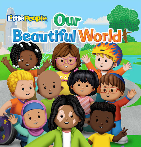 Fisher-Price Little People: Our Beautiful World book cover by Vera Ahiyya, Mattel