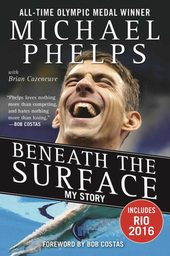 Beneath the Surface: My Story book cover by Michael Phelps