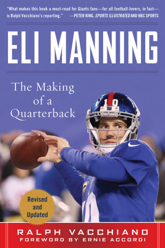 Eli Manning: The Making of a Quarterback book cover by Ralph Vacchiano