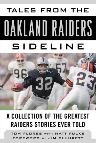 Tales from the Oakland Raiders Sideline: A Collection of the Greatest Raiders Stories Ever Told (Tales from the Team) book cover by Tom Flores