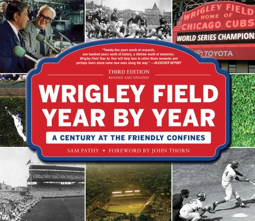 Wrigley Field Year by Year: A Century at the Friendly Confines book cover by Sam Pathy