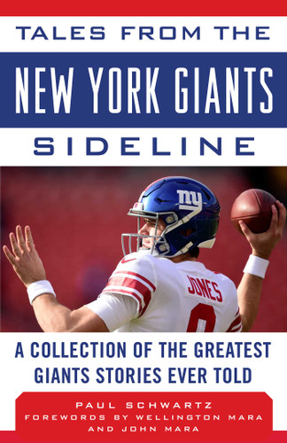 Tales from the New York Giants Sideline: A Collection of the Greatest Giants Stories Ever Told (Tales from the Team) book cover by Paul Schwartz