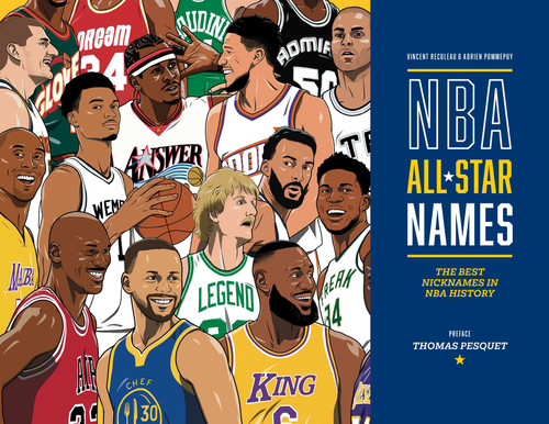 NBA All-Star Nicknames book cover by Vincent Reculeau, Adrien Pommepuy