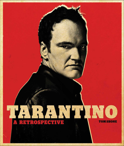 Tarantino: A Retrospective book cover by Tom Shone