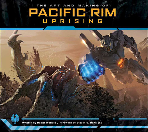 The Art and Making of Pacific Rim Uprising book cover by Daniel Wallace
