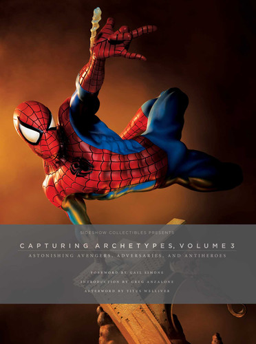 Sideshow Collectibles Presents: Capturing Archetypes, Volume 3: Astonishing Avengers, Adversaries, and Antiheroes book cover by Sideshow Collectibles